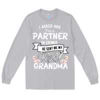 Moon Dust I Asked God For a Partner In Crime He Sent Me My Crazy Grandma Long Sleeve Tee - Bettercallsaul