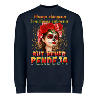 Navy Always Chingona sometimes cabrona but never pendej Heavyweight Sweatshirt - NancyCooperArtShop