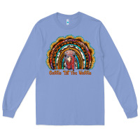 Colony Blue gobble till you wobble thanksgiving rainbow Long Sleeve Tee - RanaPortraitStore