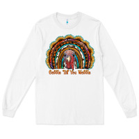 White gobble till you wobble thanksgiving rainbow Long Sleeve Tee - RanaPortraitStore