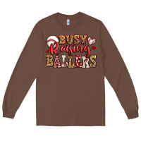 Chestnut busy raising ballers baseball Long Sleeve Tee - Jasminsmagicworld