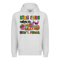 King Cake Calories Don't Count Mardi Gras Premium Hoodie | Teevron