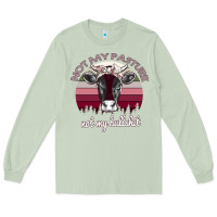 Matcha Not My Pasture Not My Bullshit Long Sleeve Tee - Bettercallsaul