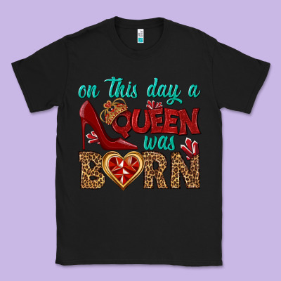 On This Day A Queen Was Born Classic Tee Designed By Bundleandbundleshop