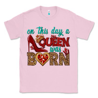 Bubblegum Pink on this day a queen was born Classic Tee - BundleAndBundleShop