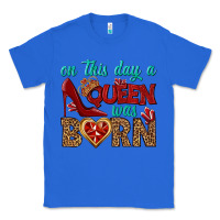True Royal on this day a queen was born Classic Tee - BundleAndBundleShop