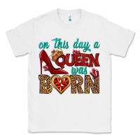 White on this day a queen was born Classic Tee - BundleAndBundleShop
