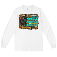 White gobble gobble gobble Long Sleeve Tee - RanaPortraitStore