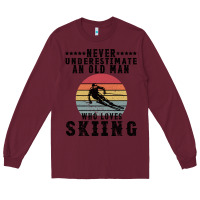 Burgundy Never Underestimate An Old Man Who Loves Skiing Long Sleeve Tee - Bettercallsaul