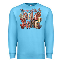 Ocean Blue take me out to the ball game Premium Sweatshirt - FaDigitalArtStudio
