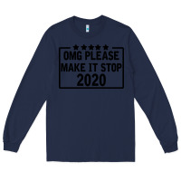 Navy Omg Please Make It Stop 2020 Long Sleeve Tee - Bettercallsaul