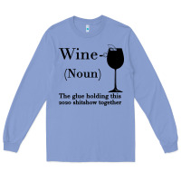 Colony Blue Wine The glue holding this 2020 shitshow together Long Sleeve Tee - Bettercallsaul
