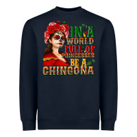 Navy In a world full of princesses be a chingona Heavyweight Sweatshirt - NancyCooperArtShop