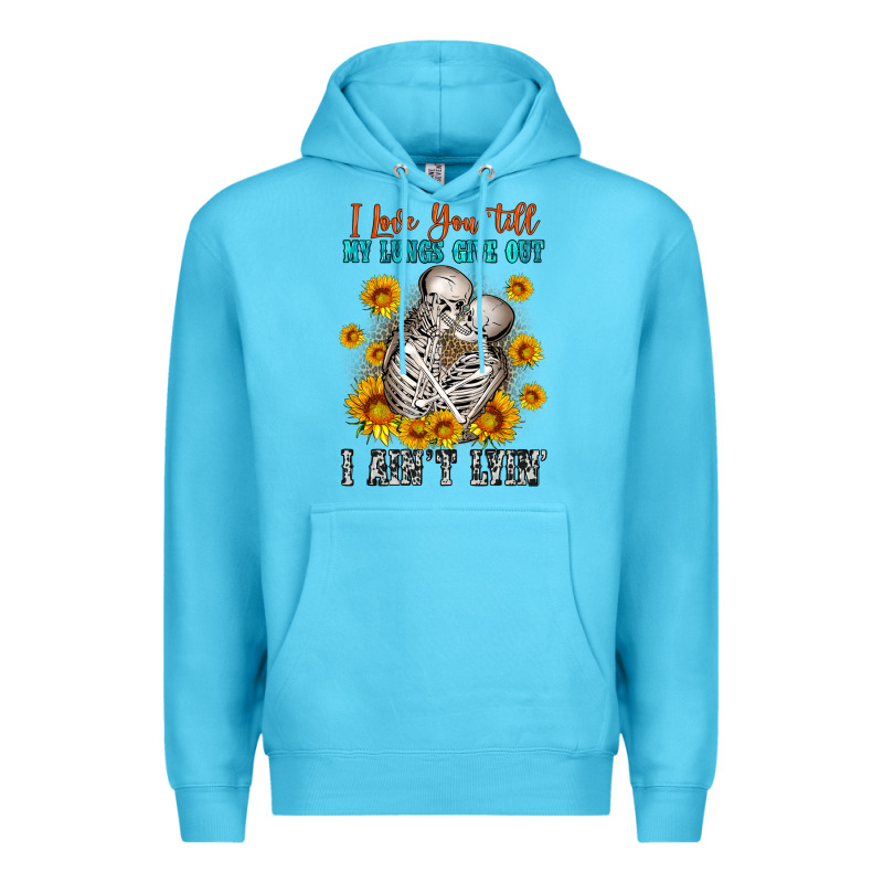 I Love You Till My Lungs Give Out Premium Hoodie by OliviaCreatesArt | Teevron