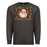 Smoke with god all things are possible with santa claus bbs Premium Sweatshirt - BundleAndBundleShop