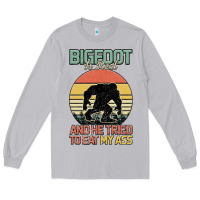 Moon Dust Bigfoot is real and he tried to eat my ass Long Sleeve Tee - Bettercallsaul