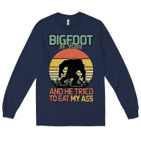 Navy Bigfoot is real and he tried to eat my ass Long Sleeve Tee - Bettercallsaul