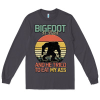 Smoke Bigfoot is real and he tried to eat my ass Long Sleeve Tee - Bettercallsaul