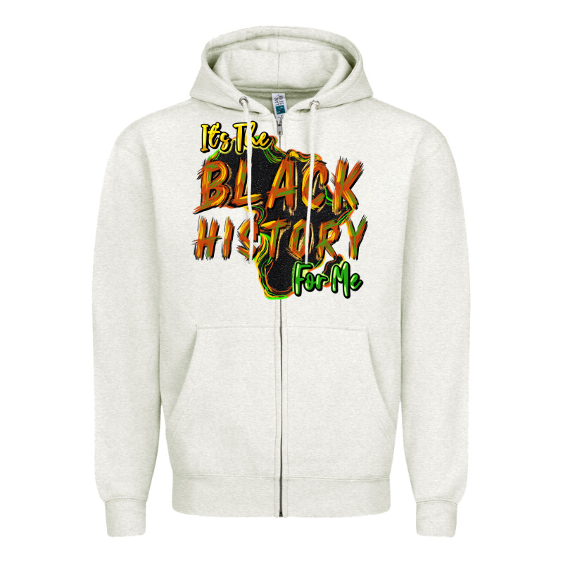 It's The Black History For Me Zipper Hoodie by HowdyJamesFarm | Teevron