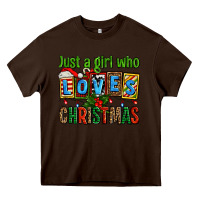 Chocolate Brown just a girl who loves christmas Heavy Core Tee - AdoDesignShop