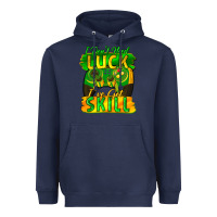 Navy I don't need luck i've got skill st. patricks day Heavyweight Hoodie - FaDigitalArtStudio