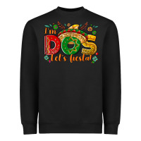I'm Dos Let's Fiesta Heavyweight Sweatshirt | Teevron