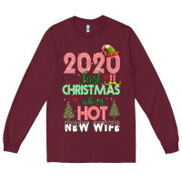Burgundy 2020 First Christmas With My Hot New Wife Long Sleeve Tee - Bettercallsaul