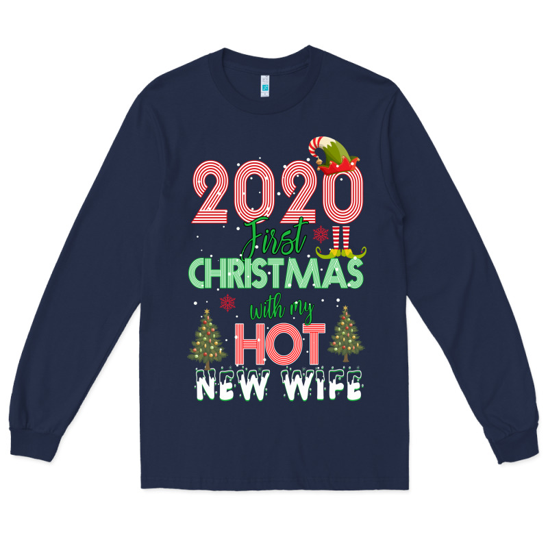 2020 First Christmas With My Hot New Wife Long Sleeve Tee by Bettercallsaul | Teevron