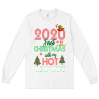 White 2020 First Christmas With My Hot New Wife Long Sleeve Tee - Bettercallsaul