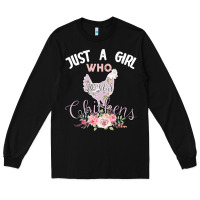 Just A Girl Who Loves Chickens Long Sleeve Tee | Teevron