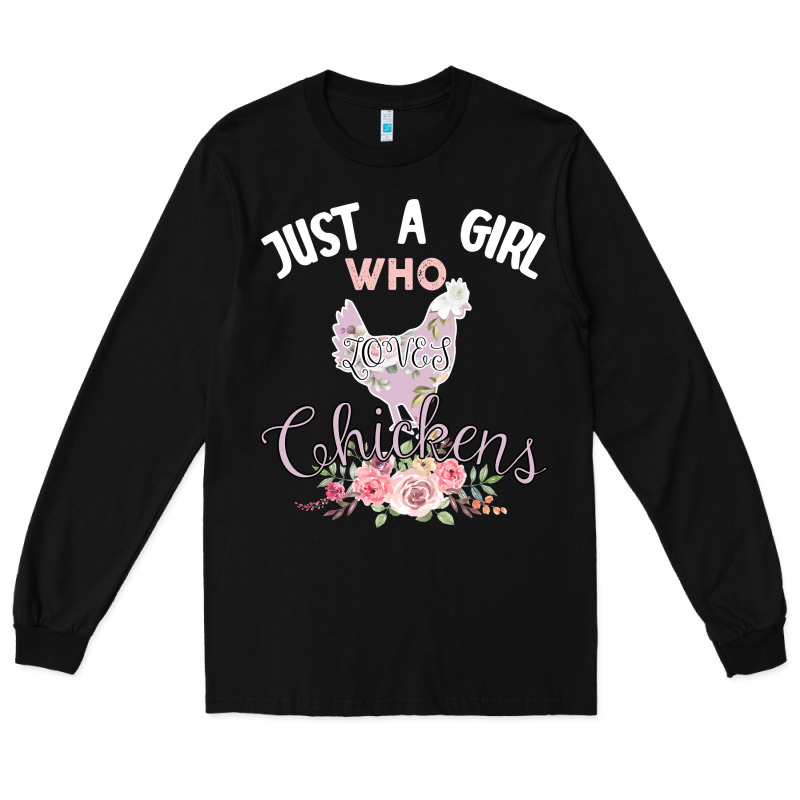 Just A Girl Who Loves Chickens Long Sleeve Tee by Bettercallsaul | Teevron