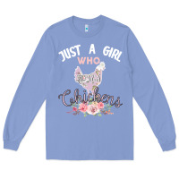 Colony Blue Just a girl who loves chickens Long Sleeve Tee - Bettercallsaul