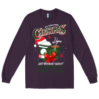 All I Want For Christmas Is You Just Kidding I Want Coffee Long Sleeve Tee | Teevron