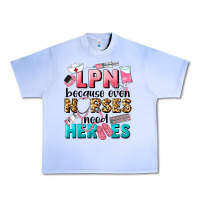 Grape Ice lpn because nurses need heroes Urban Heavy Tee - LillyAllenDesigns