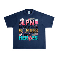 Navy lpn because nurses need heroes Urban Heavy Tee - LillyAllenDesigns