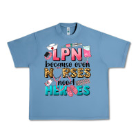 Pebble Blue lpn because nurses need heroes Urban Heavy Tee - LillyAllenDesigns