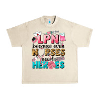 Sandshell lpn because nurses need heroes Urban Heavy Tee - LillyAllenDesigns