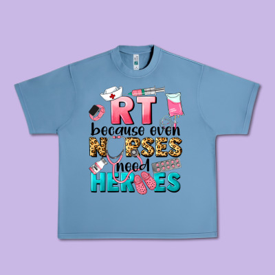 Rt Because Nurses Need Heroes Urban Heavy Tee Designed By Lillyallendesigns
