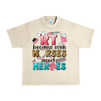 Sandshell rt because nurses need heroes Urban Heavy Tee - LillyAllenDesigns