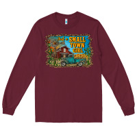 Burgundy just a small town girl Long Sleeve Tee - RanaPortraitStore