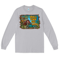 Moon Dust just a small town girl Long Sleeve Tee - RanaPortraitStore