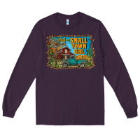 Plum just a small town girl Long Sleeve Tee - RanaPortraitStore