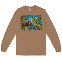Toasted Coconut just a small town girl Long Sleeve Tee - RanaPortraitStore