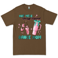 Cacao mess always stressed dance mom Premium Tee - MaliasSmallBusiness