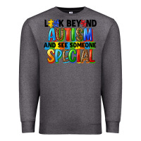 Charcoal Heather look beyond autism and see someone special Premium Sweatshirt - FaDigitalArtStudio