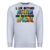 Heather Grey look beyond autism and see someone special Premium Sweatshirt - FaDigitalArtStudio