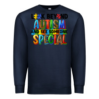 Navy look beyond autism and see someone special Premium Sweatshirt - FaDigitalArtStudio