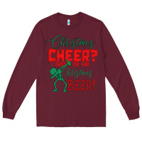 Burgundy Christmas Cheer I Thought You Said Christmas Beer Long Sleeve Tee - Bettercallsaul