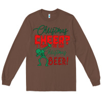 Chestnut Christmas Cheer I Thought You Said Christmas Beer Long Sleeve Tee - Bettercallsaul
