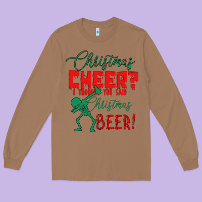 Christmas Cheer I Thought You Said Christmas Beer Long Sleeve Tee Designed By Bettercallsaul